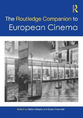 The Routledge Companion to European Cinema - cover