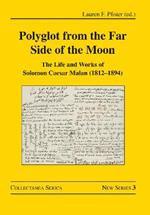 Polyglot from the Far Side of the Moon: The Life and Works of Solomon Caesar Malan (1812–1894)