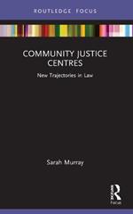 Community Justice Centres: New Trajectories in Law