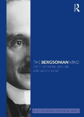 The Bergsonian Mind - cover