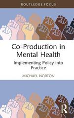 Co-Production in Mental Health: Implementing Policy into Practice