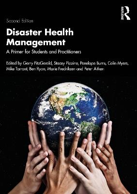 Disaster Health Management: A Primer for Students and Practitioners - cover