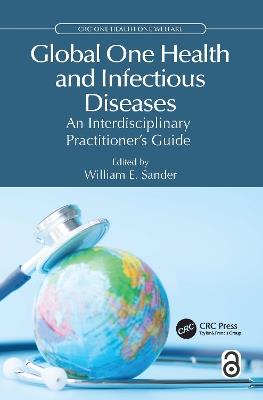 Global One Health and Infectious Diseases: An Interdisciplinary Practitioner’s Guide - cover