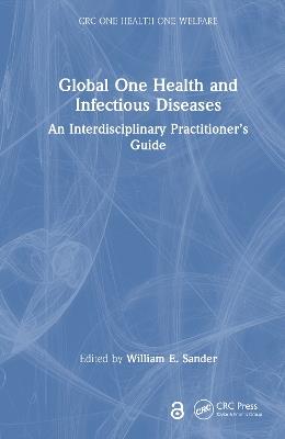 Global One Health and Infectious Diseases: An Interdisciplinary Practitioner’s Guide - cover