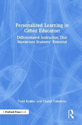 Personalized Learning in Gifted Education: Differentiated Instruction That Maximizes Students' Potential - Todd Kettler,Cheryl Taliaferro - cover