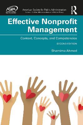 Effective Nonprofit Management: Context, Concepts, and Competencies - Shamima Ahmed - cover