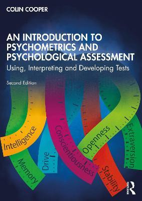 An Introduction to Psychometrics and Psychological Assessment: Using, Interpreting and Developing Tests - Colin Cooper - cover