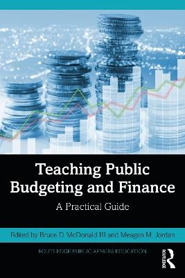 Teaching Public Budgeting and Finance: A Practical Guide - cover