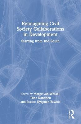 Reimagining Civil Society Collaborations in Development: Starting from the South - cover