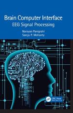 Brain Computer Interface: EEG Signal Processing