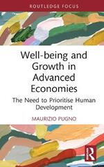 Well-being and Growth in Advanced Economies: The Need to Prioritise Human Development