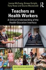 Teachers as Health Workers: A Critical Understanding of the Health-Education Interface