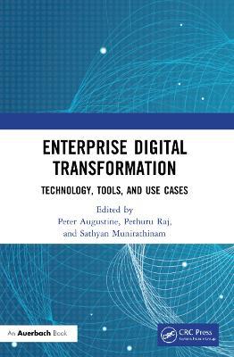 Enterprise Digital Transformation: Technology, Tools, and Use Cases - cover