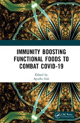 Immunity Boosting Functional Foods to Combat COVID-19 - cover