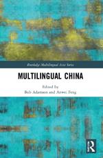 Multilingual China: National, Minority and Foreign Languages