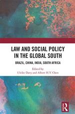 Law and Social Policy in the Global South: Brazil, China, India, South Africa