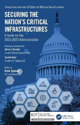 Securing the Nation’s Critical Infrastructures: A Guide for the 2021-2025 Administration - cover