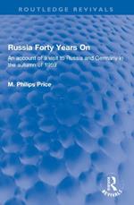 Russia Forty Years On: An account of a visit to Russia and Germany in the autumn of 1959