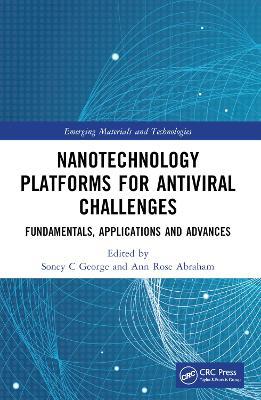 Nanotechnology Platforms for Antiviral Challenges: Fundamentals, Applications and Advances - cover