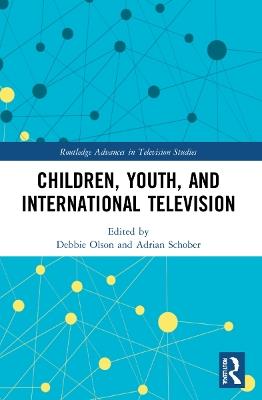 Children, Youth, and International Television - cover