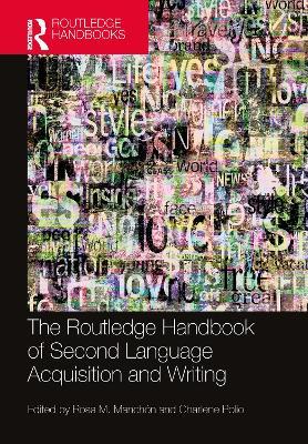The Routledge Handbook of Second Language Acquisition and Writing - cover