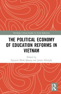The Political Economy of Education Reforms in Vietnam - cover