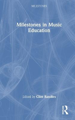 Milestones in Music Education - cover