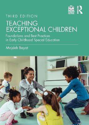 Teaching Exceptional Children: Foundations and Best Practices in Early Childhood Special Education - Mojdeh Bayat - cover