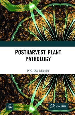 Postharvest Plant Pathology - N.G. Ravichandra - cover
