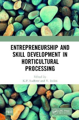 Entrepreneurship and Skill Development in Horticultural Processing - cover