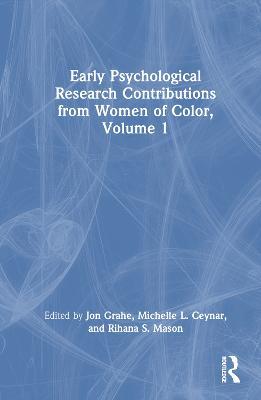 Early Psychological Research Contributions from Women of Color, Volume 1 - cover