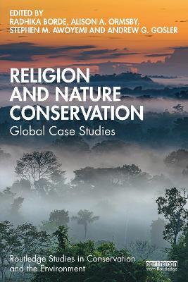 Religion and Nature Conservation: Global Case Studies - cover