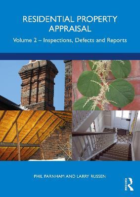 Residential Property Appraisal: Volume 2: Inspections, Defects and Reports - Phil Parnham,Larry Russen - cover