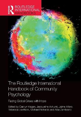 The Routledge International Handbook of Community Psychology: Facing Global Crises with Hope - cover