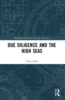 Due Diligence and the High Seas - Tony Cabus - cover