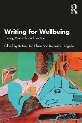 Writing for Wellbeing: Theory, Research, and Practice - cover