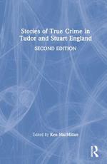 Stories of True Crime in Tudor and Stuart England