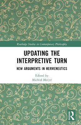 Updating the Interpretive Turn: New Arguments in Hermeneutics - cover