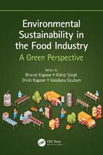 Environmental Sustainability in the Food Industry: A Green Perspective