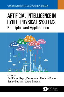 Artificial Intelligence in Cyber-Physical Systems: Principles and Applications - cover