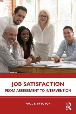 Job Satisfaction: From Assessment to Intervention - Paul E. Spector - cover