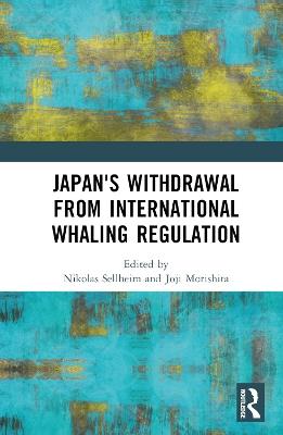 Japan's Withdrawal from International Whaling Regulation - cover