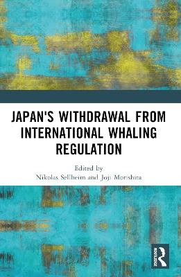 Japan's Withdrawal from International Whaling Regulation - cover