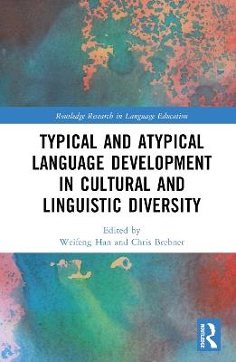 Typical and Atypical Language Development in Cultural and Linguistic Diversity - cover
