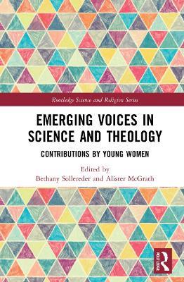 Emerging Voices in Science and Theology: Contributions by Young Women - cover
