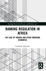 Banking Regulation in Africa: The Case of Nigeria and Other Emerging Economies