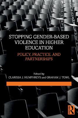 Stopping Gender-based Violence in Higher Education: Policy, Practice, and Partnerships - cover