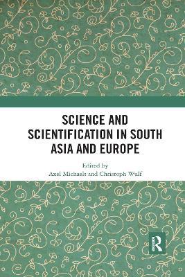 Science and Scientification in South Asia and Europe - cover