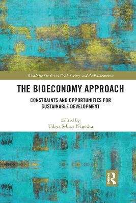 The Bioeconomy Approach: Constraints and Opportunities for Sustainable Development - cover