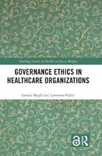 Governance Ethics in Healthcare Organizations